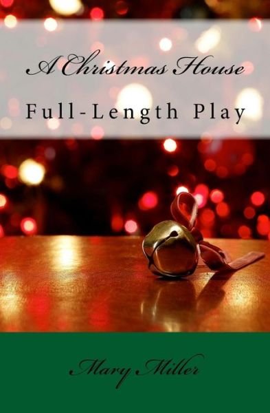 Cover for Mary Miller · A Christmas House - Play (Paperback Book) (2017)