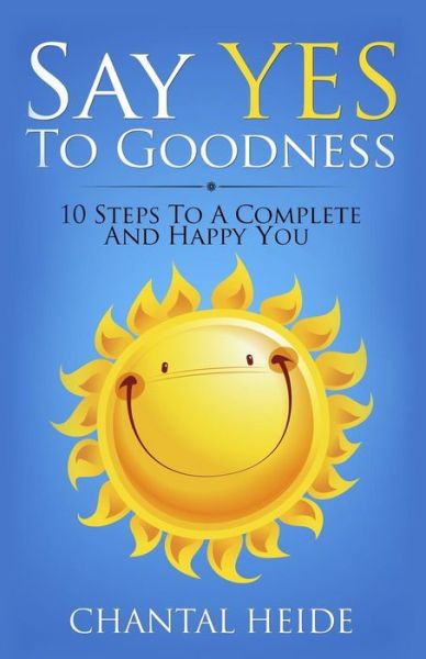 Cover for Chantal Heide · Say Yes to Goodness (Paperback Book) (2017)