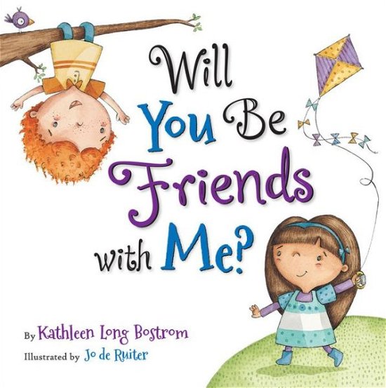 Cover for Kathleen Long Bostrom · Will You Be Friends with Me? (Hardcover Book) (2020)