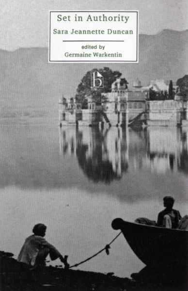 Set in Authority - Broadview Editions - Sara Jeannette Duncan - Books - Broadview Press Ltd - 9781551110806 - September 30, 1996