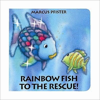 Cover for Marcus Pfister · Rainbow Fish to the Rescue - The Rainbow Fish (Tavlebog) [New edition] (2018)