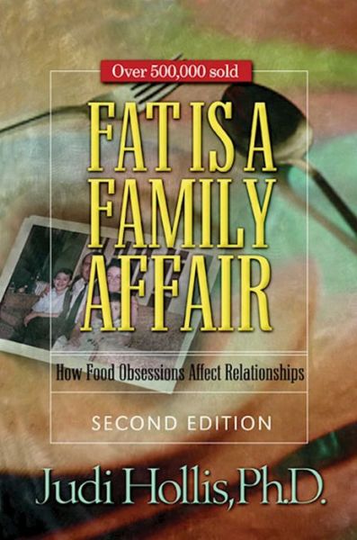 Fat Is A Family Affair - Judi Hollis - Livros - Hazelden Information & Educational Servi - 9781568389806 - 2 de abril de 2003