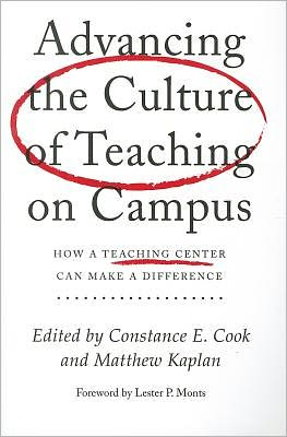 Cover for Constance E Cook · Advancing the Culture of Teaching on Campus: How a Teaching Center Can Make a Difference (Pocketbok) (2011)