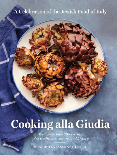 Cover for Benedetta Jasmine Guetta · Cooking alla Giudia: A Celebration of the Jewish Food of Italy (Gebundenes Buch) (2022)