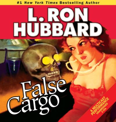 Cover for L. Ron Hubbard · False Cargo (Audiobook (CD)) (2012)