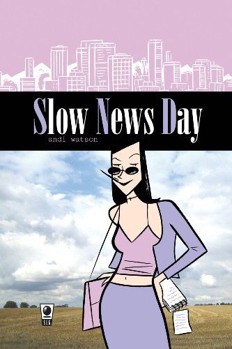 Cover for Andi Watson · Slow News Day (Paperback Book) (2007)