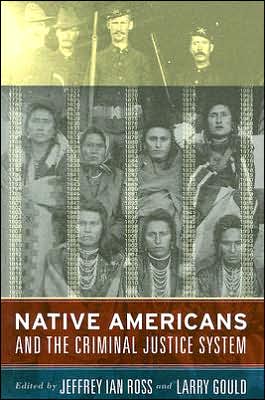 Cover for Ross, Jeffrey Ian, Ph.D. · Native Americans and the Criminal Justice System: Theoretical and Policy Directions (Paperback Book) (2006)