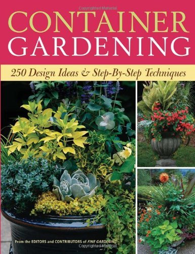 Cover for Editors and Contributors of Fine Gardening · Container Gardening: 250 Design Ideas &amp; Step-by-step Techniques (Paperback Book) (2009)
