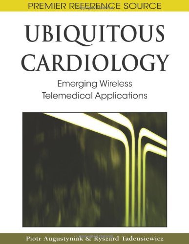 Cover for Ryszard Tadeusiewicz · Ubiquitous Cardiology: Emerging Wireless Telemedical Applications (Premier Reference Source) (Innbunden bok) (2009)