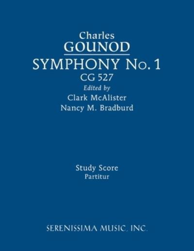 Cover for Charles Gounod · Symphony No.1, CG 527: Study score (Paperback Book) [McAlister, Bradburd edition] (2022)