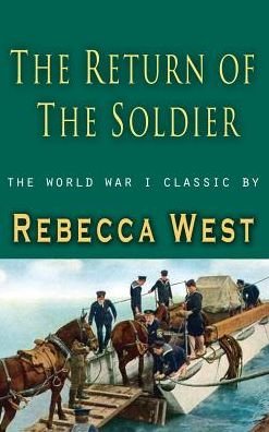 Cover for Rebecca West · Return of a Soldier (Hardcover Book) (2010)