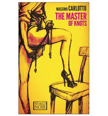 Cover for Massimo Carlotto · The Master of Knots - The Alligator (Taschenbuch) (2014)