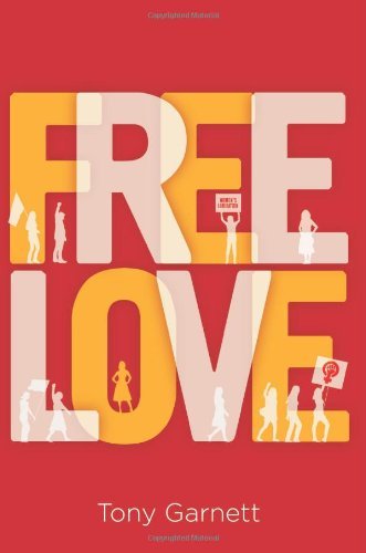 Cover for Tony Garnett · Free Love (Paperback Bog) (2013)