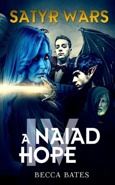 Cover for Becca Bates · Satyr Wars A Naiad Hope (Paperback Bog) (2016)