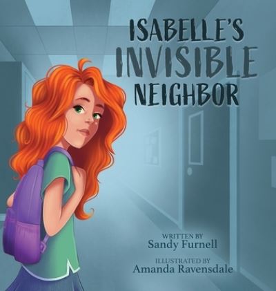 Cover for Sandra Furnell · Isabelle's Invisible Neighbor (Book) (2023)