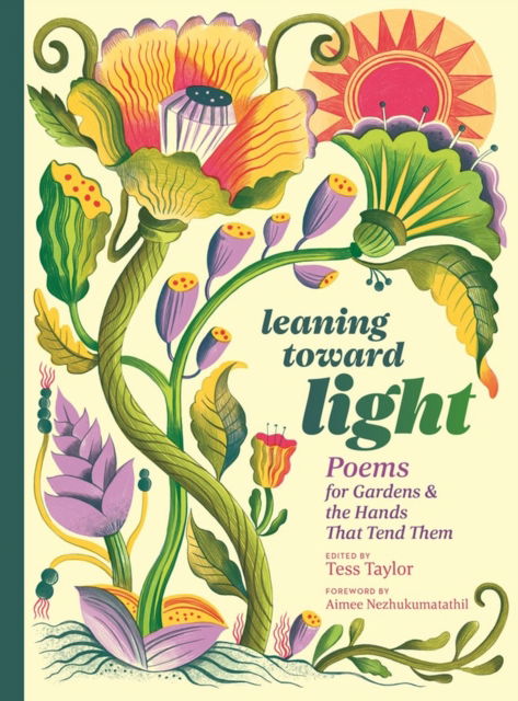 Cover for Tess Taylor · Leaning toward Light: Poems for Gardens &amp; the Hands That Tend Them (Gebundenes Buch) (2023)