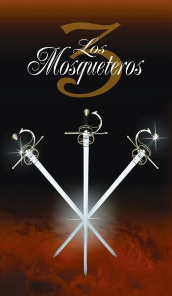 Cover for Alexandre Dumas · Los Tres Mosqueteros / the Three Musketeers (Bog) (2007)