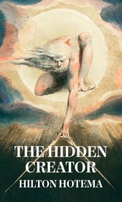 Cover for By Hilton Hotema · Hidden Creator Hardcover (Buch) (2022)