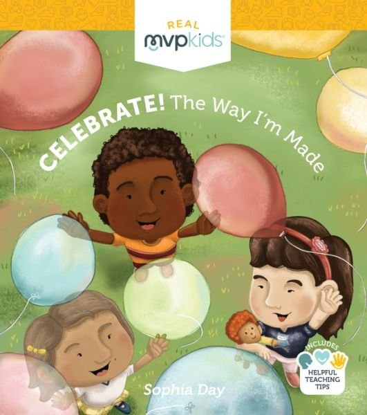 Cover for Sophia Day · Celebrate! The Way I'm Made (Board book) (2017)