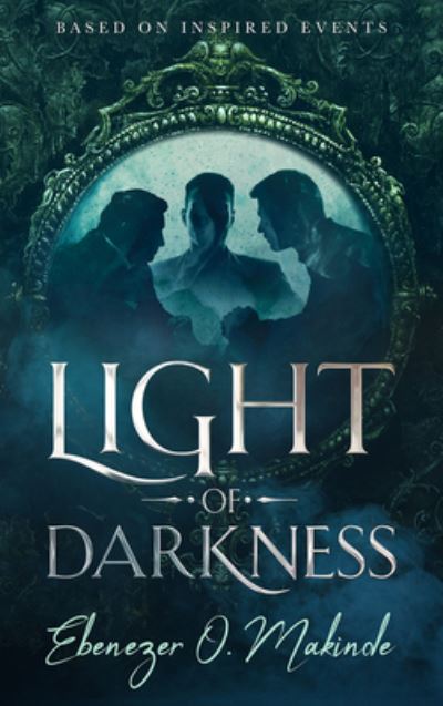 Light of Darkness - Ebenezer O. Makinde - Książki - Made For Success - 9781641466806 - 4 listopada 2021