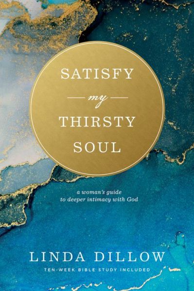 Cover for Linda Dillow · Satisfy My Thirsty Soul (Paperback Book) [Enlarged edition] (2021)