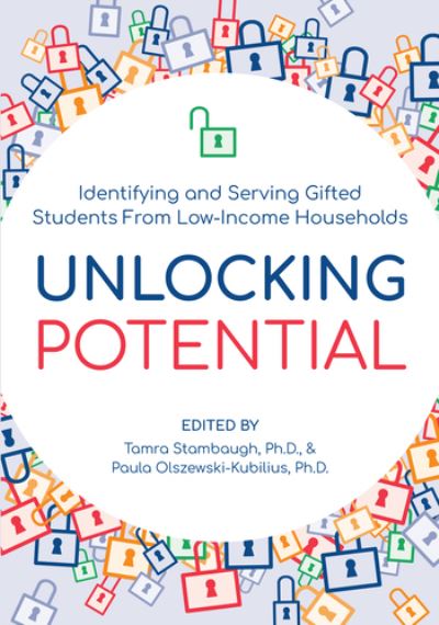 Cover for Tamra Stambaugh · Unlocking Potential: Identifying and Serving Gifted Students From Low-Income Households (Paperback Book) (2020)