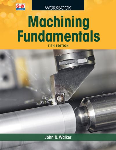 Cover for John R. Walker · Machining Fundamentals (Book) (2021)