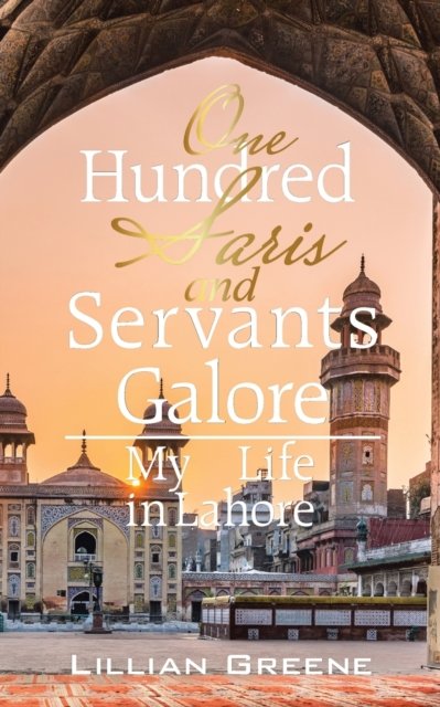 Author Solutions Inc · One Hundred Saris and Servants Galore (Paperback Book) (2021)