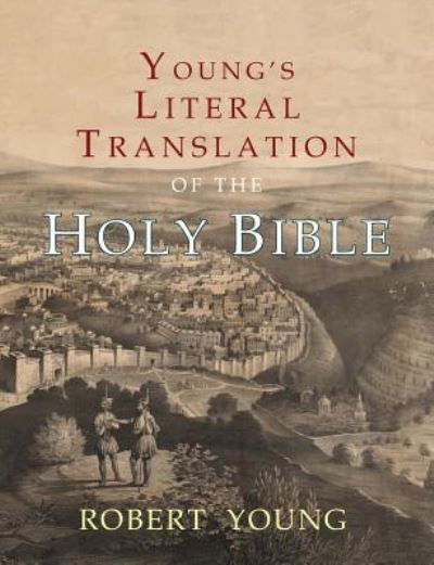 Cover for Robert Young · Young's Literal Translation of the Holy Bible (Paperback Book) (2017)