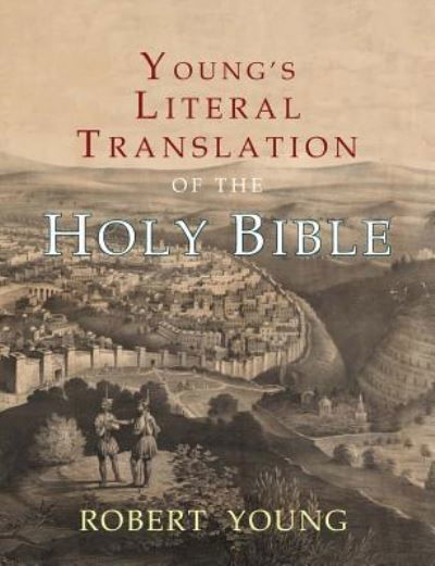 Cover for Robert Young · Young's Literal Translation of the Holy Bible (Pocketbok) (2017)