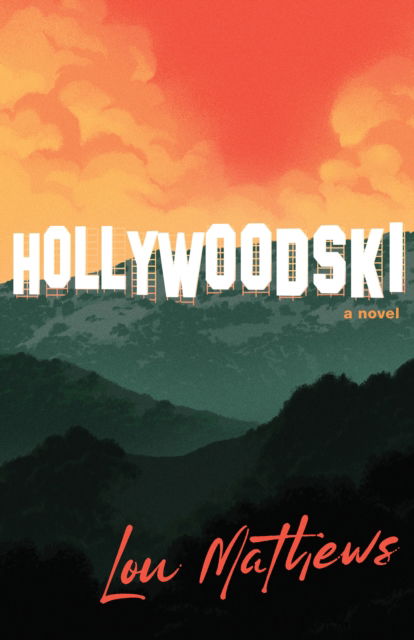 Cover for Lou Mathews · Hollywoodski (Paperback Book) (2025)