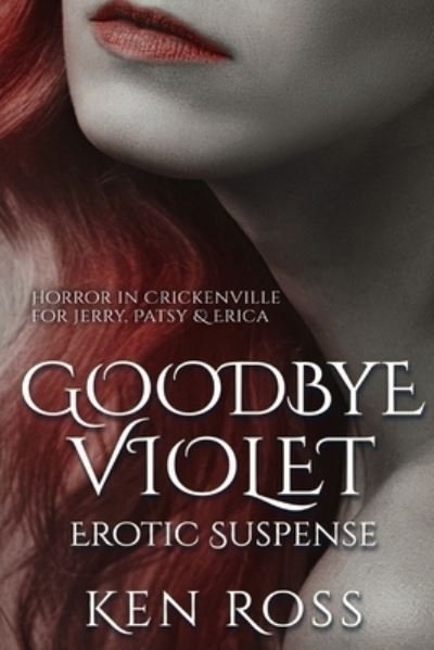 Cover for Ken Ross · Goodbye Violet (Paperback Book) (2019)
