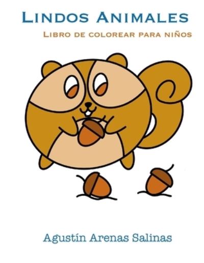 Cover for Agustin Arenas Salinas · Lindos Animales Libro de Colorear para Ninos (Paperback Book) (2019)