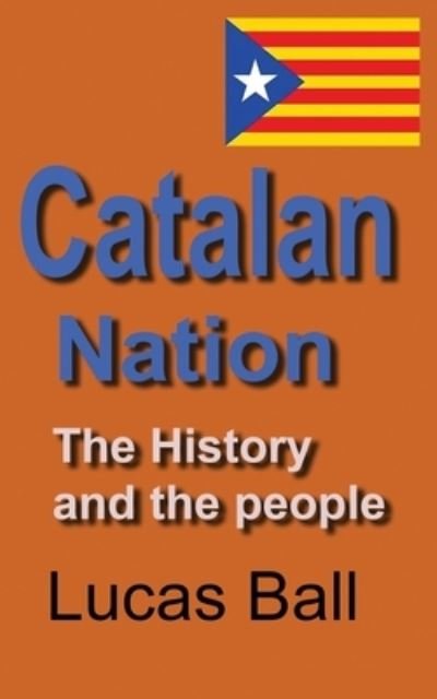Cover for Lucas Ball · Catalan Nation (Paperback Book) (2024)