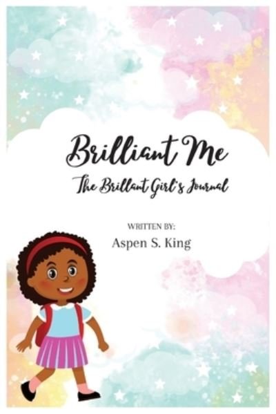 Cover for Aspen S King · Brilliant Me (Pocketbok) (2020)