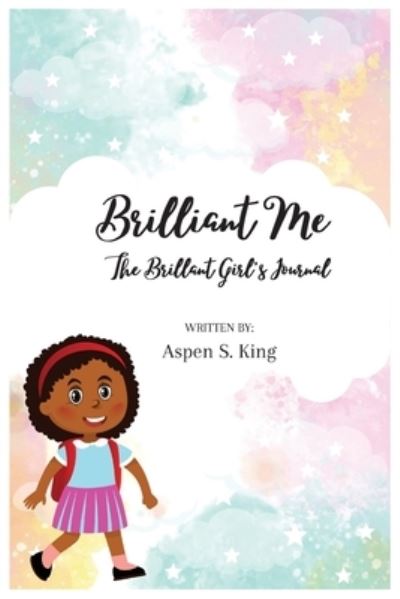 Cover for Aspen S King · Brilliant Me (Paperback Book) (2020)