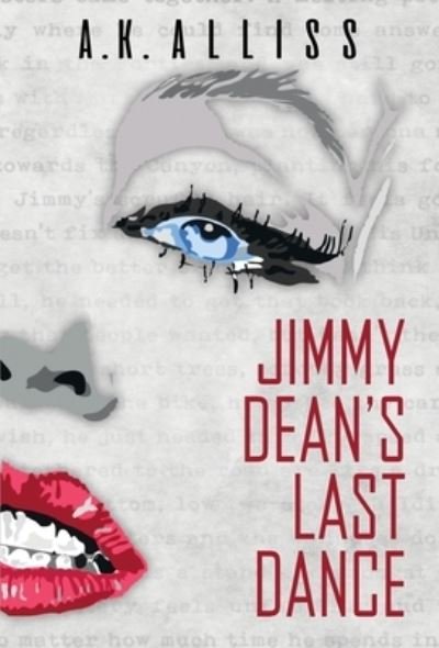 Cover for Ak Alliss · Jimmy Dean's Last Dance (Hardcover bog) (2021)