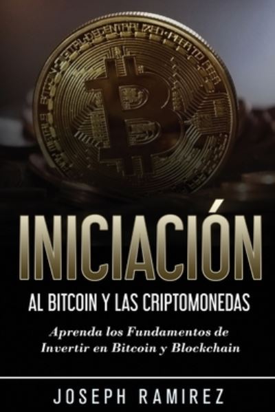 Cover for Eric Velasco · Iniciacion al Bitcoin y las Criptomonedas (Taschenbuch) (2020)