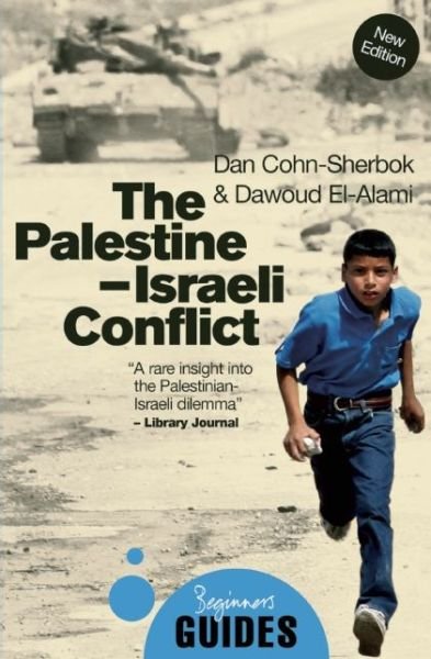 Cover for Dan Cohn-Sherbok · The Palestine-Israeli Conflict: A Beginner's Guide - Beginner's Guides (Taschenbuch) [4 Revised edition] (2015)