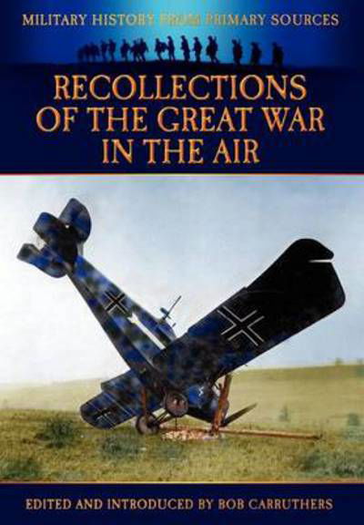 Cover for James R. McConnell · Recollections of the Great War in the Air (Hardcover Book) (2012)