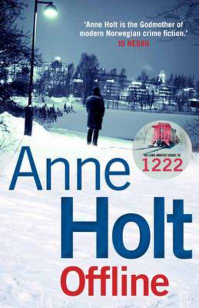 Cover for Anne Holt · Offline - Hanne Wilhelmsen Series (Pocketbok) [Main edition] (2017)