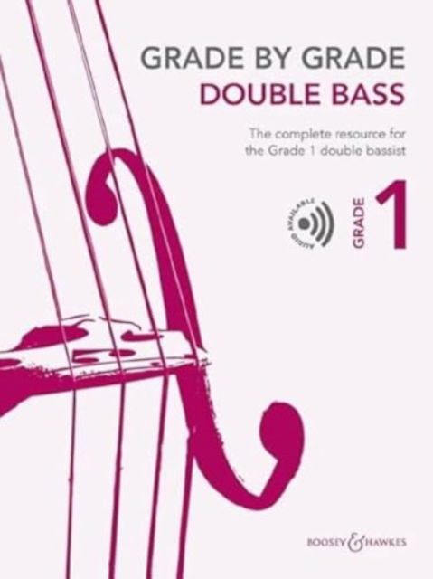 Cover for Grade by Grade - Double Bass Grade 1 : The complete resource for the Grade 1 double bassist. double bass and piano. (Sheet music) (2023)