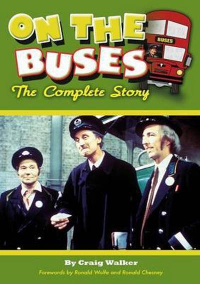 Cover for Craig Walker · On The Buses: The Complete Story (Paperback Book) [3rd Revised edition] (2016)