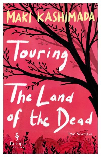 Cover for Maki Kashimada · Touring the Land of the Dead (Paperback Bog) (2021)