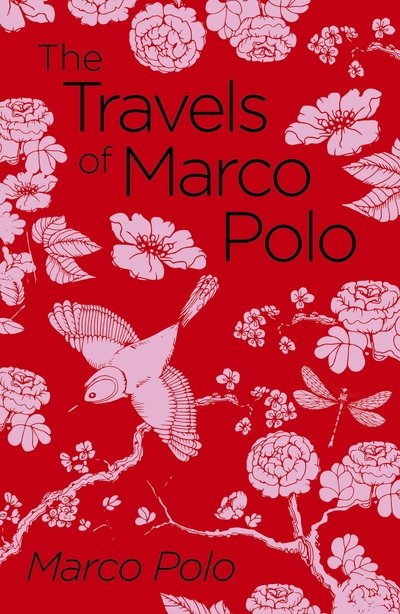 Cover for Marco Polo · The Travels of Marco Polo: The Venetian - Arcturus Classics (Paperback Bog) (2019)