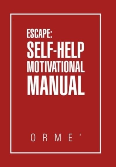 Cover for Orme' · Escape (Hardcover bog) (2019)