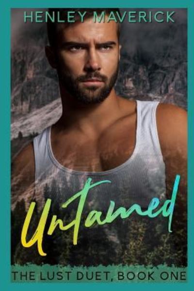 Cover for Henley Maverick · Untamed (Paperback Book) (2019)