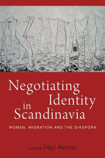 Cover for Negotiating Identity in Scandinavia: Women, Migration, and the Diaspora (Paperback Book) (2021)