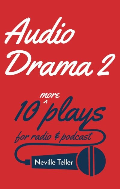 Cover for Neville Teller · Audio Drama 2 (Book) (2023)