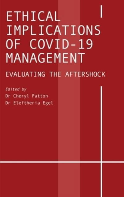 Cover for Ethical Implications of COVID-19 Management: Evaluating the Aftershock (Hardcover Book) [New edition] (2022)